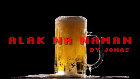 ALAK NANAMAN .